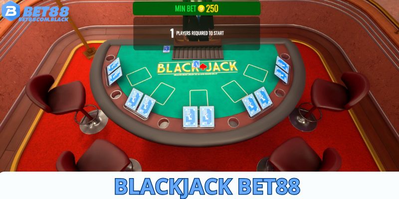 Blackjack Bet88 - Phiên Bản Cá Cược Đỏ Đen Trực Tuyến Số Một